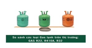 Gas điều hòa có những loại nào? Loại nào tốt nhất?