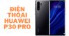 Giá 23 triệu đồng, điện thoại Huawei P30 Pro có đáng mua?