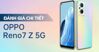Giá bán Oppo Reno7 Z 5G 8GB/128GB hiện bao nhiêu tiền? Có đáng mua năm 2023 không?
