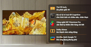 Giá smart tivi Sony 4K 55 inch XR-55X90L hiện bao nhiều tiền? Ưu nhược điểm là gì?