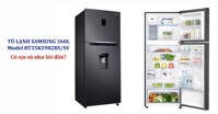 Giải đáp: Tủ lạnh Samsung 360l có xịn sò như lời đồn?