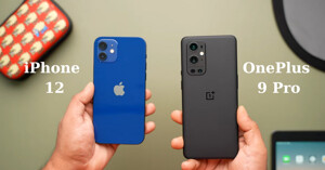 iPhone 12 so sánh với Oneplus 9 Pro: Lựa chọn nào tốt hơn?