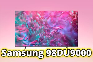 Khám phá 4 điểm mạnh làm nên sức hút của tivi Samsung 98DU9000