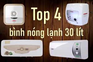 Khám phá top 4 bình nóng lạnh 30 lít cho không gian phòng tắm của bạn