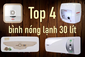 Khám phá top 4 bình nóng lạnh 30 lít cho không gian phòng tắm của bạn