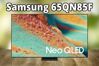 Khám phá ưu nhược điểm của tivi Neo QLED Mini-LED Samsung 65QN85F