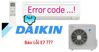 Mã lỗi E7 điều hòa Daikin: Nguyên nhân và giải pháp