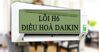 Mã lỗi H6 điều hòa Daikin do đâu? Cách sửa thế nào?