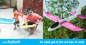 Máy bay xốp là gì ? Máy bay xốp có mấy loại ? Giá máy bay xốp bao nhiêu ?