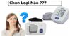 Máy đo huyết áp loại nào tốt ?