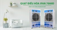 Máy làm mát không khí iFan 7000D: Làm mát nhanh chóng, xua tan cái nóng ngày hè