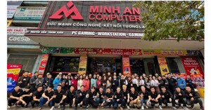Minh An Computer - Hành trình trở thành tập đoàn công nghệ, đa ngành nghề được người dùng tin chọn