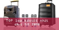 Mua loa kéo chơi tết, nên mua ở đâu để đảm bảo ?