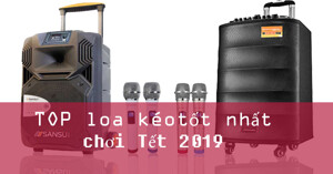 Mua loa kéo chơi tết, nên mua ở đâu để đảm bảo ?