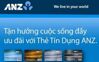 Muốn mở thẻ tín dụng ANZ cần những điều kiện và thủ tục gì?