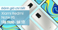 Người dùng đánh giá như thế nào về điện thoại Xiaomi redmi Note 9s?