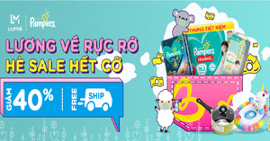 Pampers tung deal bỉm "chất" khó bỏ qua - Sale khủng đến 40% lại còn Freeship trên Lazada