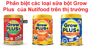 Phân biệt các loại sữa bột Grow Plus của Nutifood trên thị trường