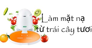 Phát cuồng với máy làm mặt nạ trái cây tươi Nikio đến từ Nhật Bản