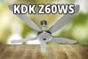 Quạt trần KDK Z60WS - 4 ưu điểm và 3 hạn chế bạn cần nắm rõ trước khi 'xuống tiền'