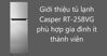 Review chi tiết tủ lạnh Casper RT-258VG phù hợp gia đình ít thành viên