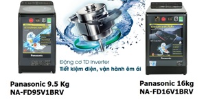 Review máy giặt Panasonic 9.5kg NA-FD95V1BRV và Panasonic 16kg NA-FD16V1BRV