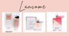 Review nước hoa nữ Lancome- bí quyết gây “nghiện” của phái đẹp