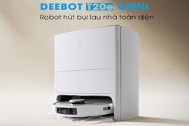 Robot hút bụi lau nhà Ecovacs Deebot T20e Omni: "Siêu phẩm" hút bụi bạn không thể bỏ qua