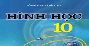 Sách giáo khoa hình học 10 và 3 điều cần lưu ý