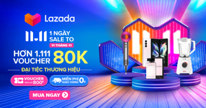 Săn sale khủng từ 13 thương hiệu đình đám trong "1 ngày sale To" 11.11 (P1)
