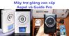 So sánh 2 thương hiệu máy trợ giảng cao cấp Hàn Quốc: Aepel, Guide Pro