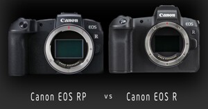 So sánh Canon EOS R và Canon EOS RP: Nên mua chiếc nào?