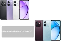 So sánh điện thoại OPPO A3 và A3x: Các khác biệt khá đáng kể