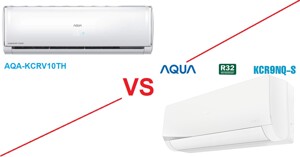 So sánh điều hòa Aqua 1 chiều Inverter 9200 BTU AQA-KCRV10TH và AQA-KCR9NQS