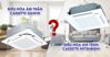 So sánh điều hòa Mitsubishi Heavy Fdt71vh/fdc71vnp và Daikin Fcf71cvm/rza71bv2va - Nên mua loại nào?