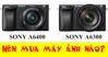 So sánh nhanh hai chiếc máy ảnh Sony a6400, a6300: Chiếc nào đáng mua hơn?