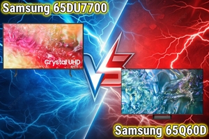 So sánh Samsung 65DU7700 và Samsung 65Q60D – Lựa chọn nào thỏa đáng hơn?