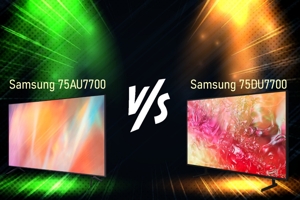 So sánh smart tivi Samsung 4K 75 inch 75DU7700 và 75AU7700: Model nào nên mua?