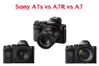 So sánh Sony A7s vs A7R vs A7: Máy ảnh full frame nào đáng tiền nhất? (Phần 2)