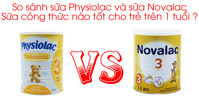 So sánh sữa Physiolac và sữa Novalac : Sữa công thức nào tốt cho trẻ trên 1 tuổi ?