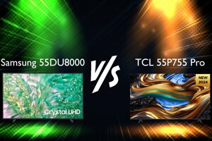 So sánh tivi Samsung 55DU8000 và TCL 55P755 Pro