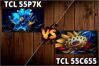 So sánh tivi TCL 55P7K và TCL 55C655 – Liệu tân binh có vượt mặt “quán quân” trong lòng khán giả?