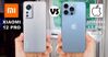 So sánh Xiaomi 12 Pro và iPhone 13 Pro Max: Lựa chọn nào tốt hơn?