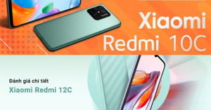 So sánh Xiaomi Redmi 12C vs Redmi 10C: Đâu là chiếc smartphone phù hợp với bạn?