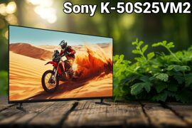 Sony K-50S25VM2: Cải tiến vượt trội vể ngoại hình lẫn hiệu suất