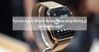 Tại sao Apple Watch Series 7 bản thép không gỉ lại đắt đến vậy?