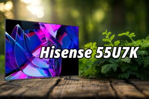 Tivi Hisense 55U7K: Công nghệ Mini LED giá rẻ có thực sự đáng mua?