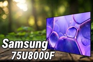 Tivi Samsung 75U8000F: Kế thừa truyền thống, nhưng liệu có đáng mua hay không?