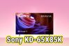 Tivi Sony KD-65X85K giảm giá cực sốc, cơ hội sở hữu màn hình 120Hz