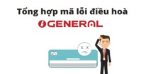 Tổng hợp mã lỗi điều hòa General multi cập nhật 2023